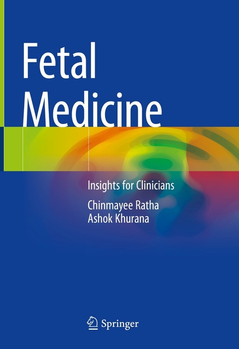 Fetal Medicine - Chinmayee Ratha, Ashok Khurana