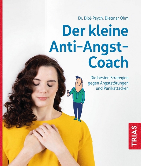 Der kleine Anti-Angst-Coach - Dietmar Ohm