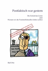 Postfaktisch war gestern - Ralf Otte