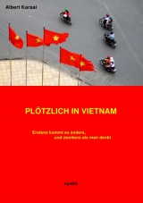 Plötzlich in Vietnam - Albert Karsai