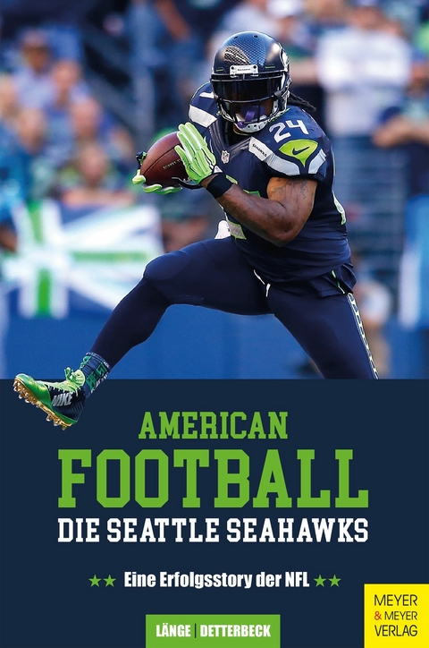 American Football: Die Seattle Seahawks -  Maximilian Länge,  Christian Detterbeck