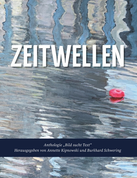 Zeitwellen - Annette Kipnowski, Burkhard Schwering