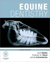 Equine Dentistry - Easley, Jack; Dixon, Padraic M.; Schumacher, James