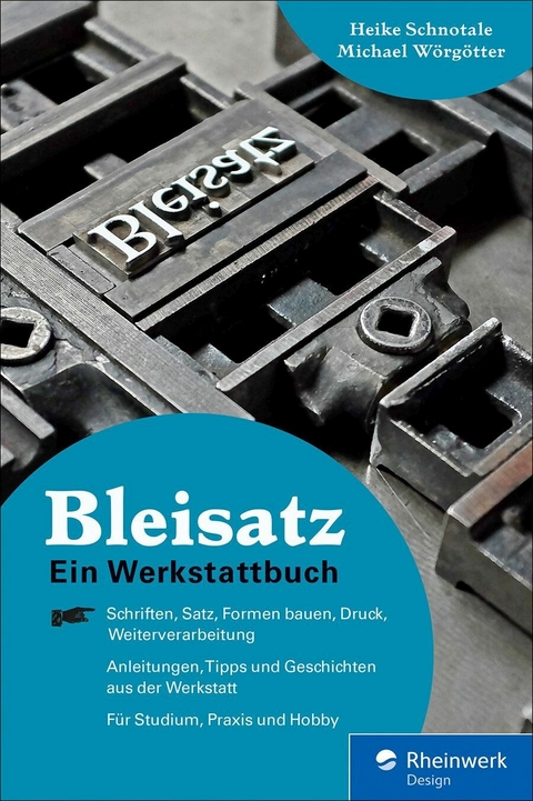 Bleisatz -  Heike Schnotale,  Michael Wörgötter