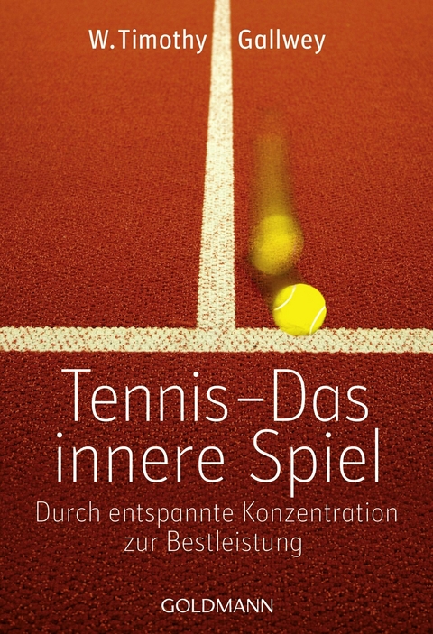 Tennis -  Das innere Spiel - W. Timothy Gallwey