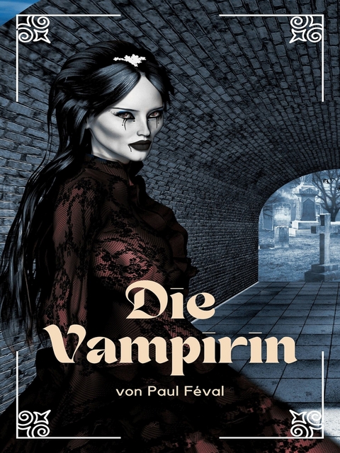 Die Vampirin -  Paul Féval