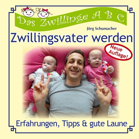 Zwillingsvater werden -  Jörg Schumacher