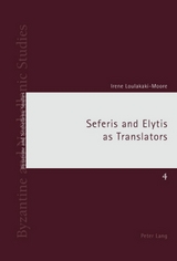 Seferis and Elytis as Translators - Irene Loulakaki