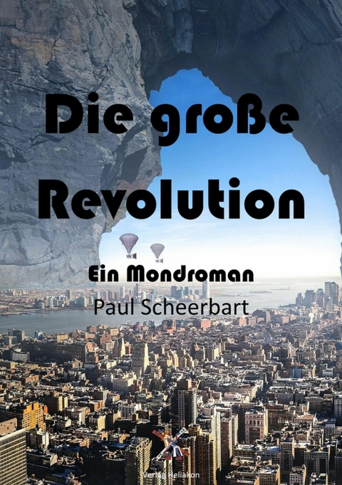 Die große Revolution - Paul Scheebart