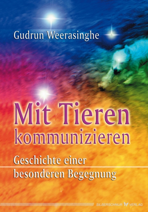 Mit Tieren kommunizieren - Gudrun Weerasinghe