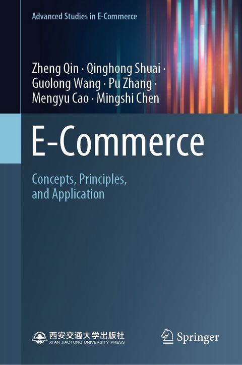 E-Commerce - Zheng Qin, Qinghong Shuai, Guolong Wang, Pu Zhang, Mengyu Cao, Mingshi Chen