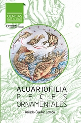 Acuariofilia. Peces ornamentales - Arcadio Cuéllar Lombal