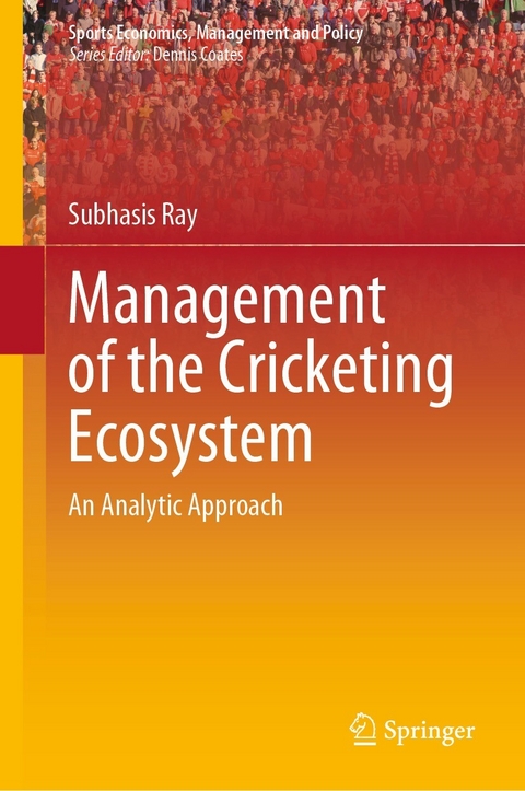 Management of the Cricketing Ecosystem - Subhasis Ray