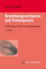 Ermittlungsverfahren und Polizeipraxis - Michael Soiné