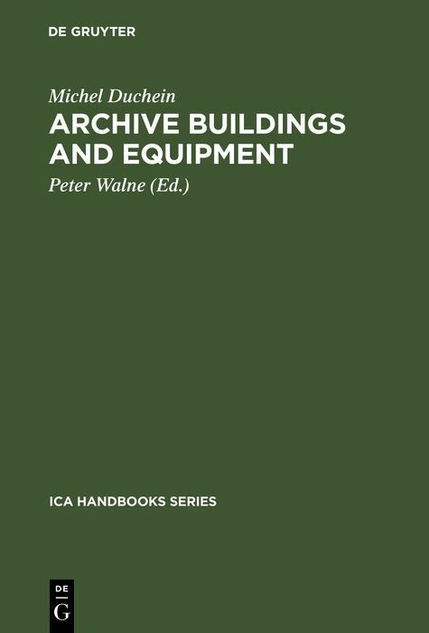 Archive Buildings and Equipment - Michel Duchein