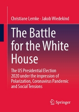 The Battle for the White House - Christiane Lemke, Jakob Wiedekind