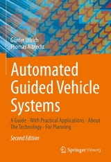 Automated Guided Vehicle Systems - Günter Ullrich, Thomas Albrecht