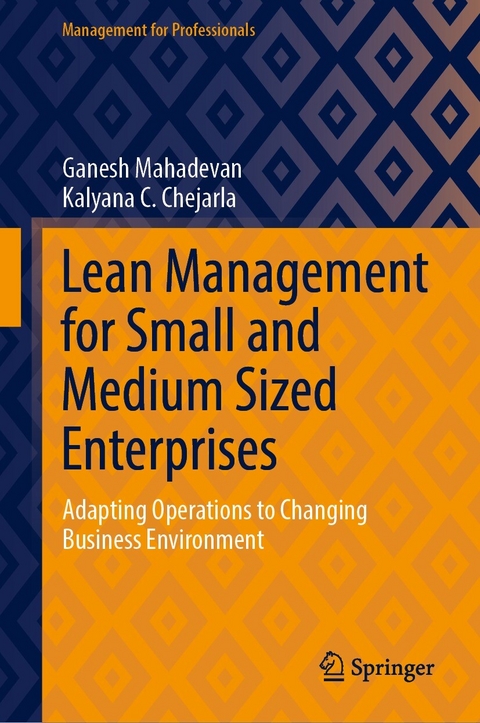 Lean Management for Small and Medium Sized Enterprises - Ganesh Mahadevan, Kalyana C. Chejarla