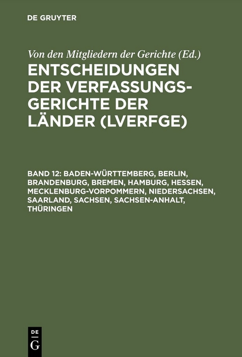 Baden-Württemberg, Berlin, Brandenburg, Bremen, Hamburg, Hessen, Mecklenburg-Vorpommern, Niedersachsen, Saarland, Sachsen, Sachsen-Anhalt, Thüringen - 