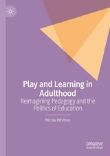 Play and Learning in Adulthood - Nicola Whitton