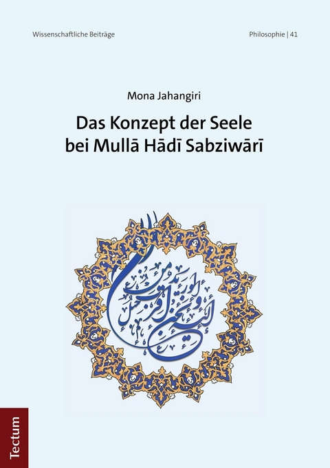 Das Konzept der Seele bei Mullā Hādī Sabziwārī - Mona Jahangiri