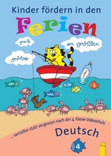 Kinder fördern in den Ferien Deutsch 4. Klasse - Schwarz, Elfriede; Nowak-Bartel, Irma