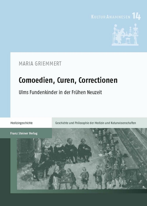 Comoedien, Curen, Correctionen -  Maria Griemmert