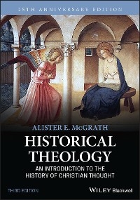 Historical Theology - Alister E. McGrath