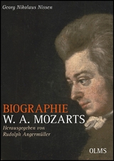 Biographie W. A. Mozarts – Kommentierte Ausgabe - Georg Nikolaus Nissen