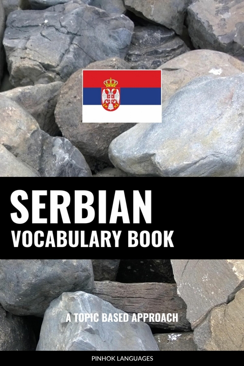 Serbian Vocabulary Book -  Pinhok Languages