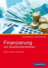 Finanzierung von Sozialunternehmen - Robert Bachert, Andrea Schmidt