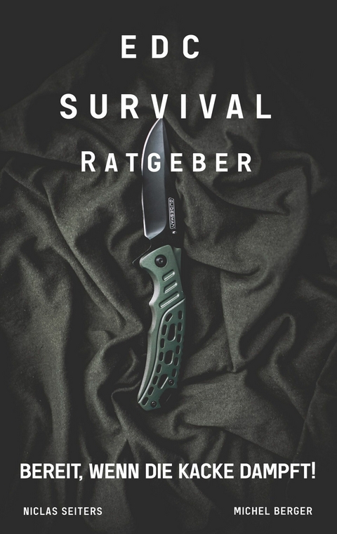 EDC Survival Ratgeber -  Niclas Seiters,  Michel Berger