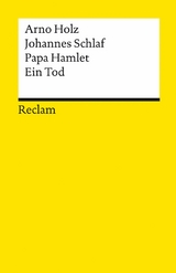 Papa Hamlet · Ein Tod -  Arno Holz,  Johannes Schlaf