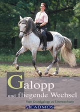 Galopp und fliegende Wechsel - Ruth Giffels