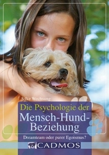 Die Psychologie der Mensch-Hund-Beziehung - Silke Wechsung