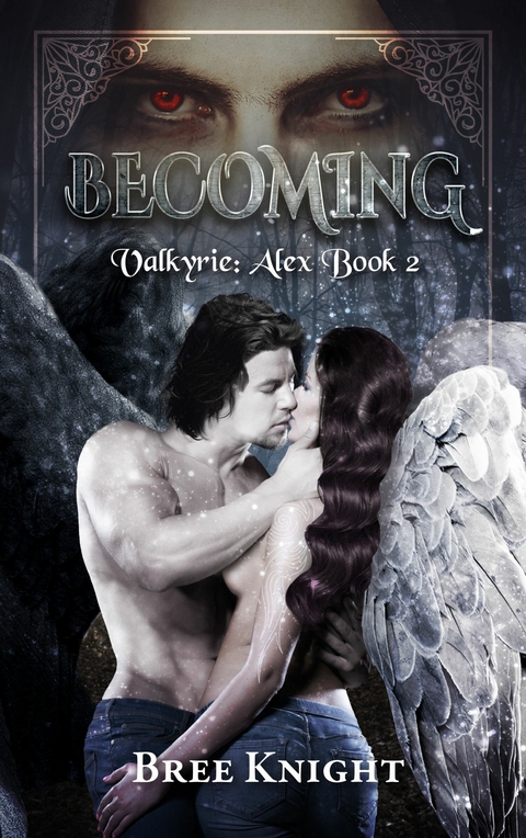 Becoming -  Bree Knight