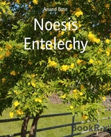 Noesis Entelechy - Anand Bose