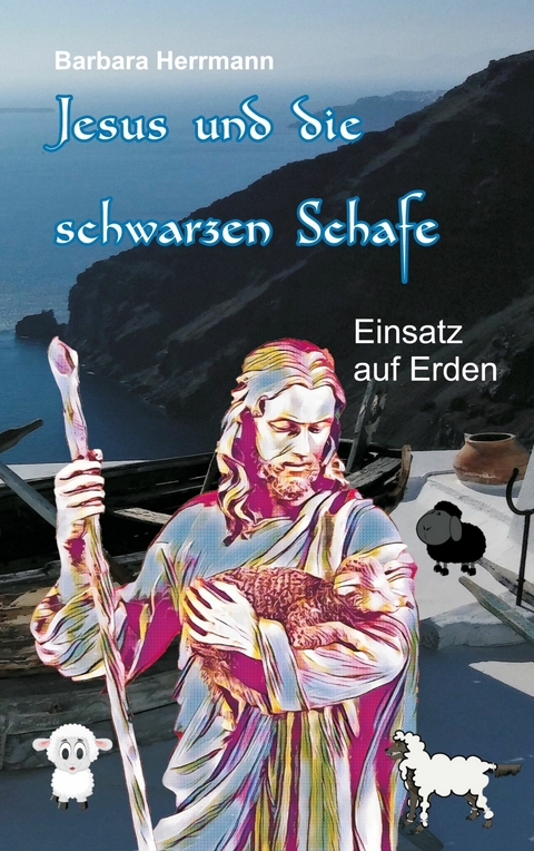 Jesus und die schwarzen Schafe -  Barbara Herrmann