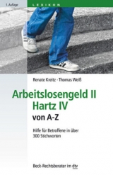 Arbeitslosengeld II · Hartz IV von A-Z - Kreitz, Renate; Weiß, Thomas