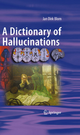 A Dictionary of Hallucinations - Jan Dirk Blom