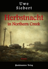 Herbstnacht in Northern Creek - Uwe Siebert