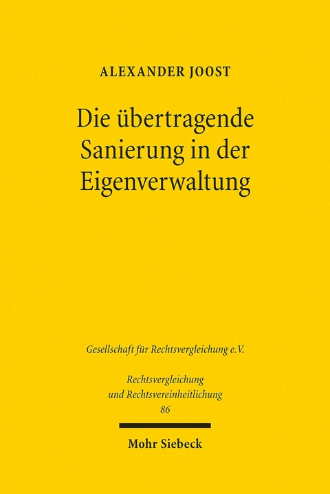 Die übertragende Sanierung in der Eigenverwaltung -  Alexander Joost