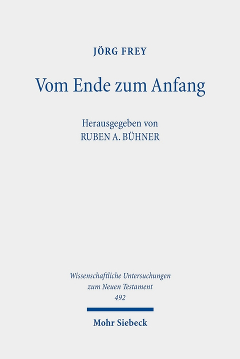 Vom Ende zum Anfang -  Jörg Frey