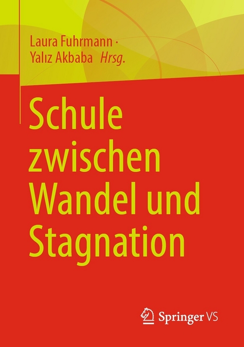 Schule zwischen Wandel und Stagnation - 