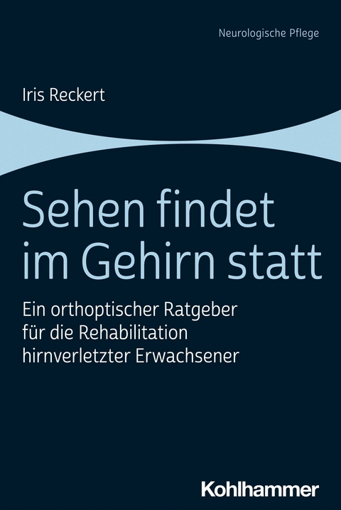 Sehen findet im Gehirn statt - Iris Reckert