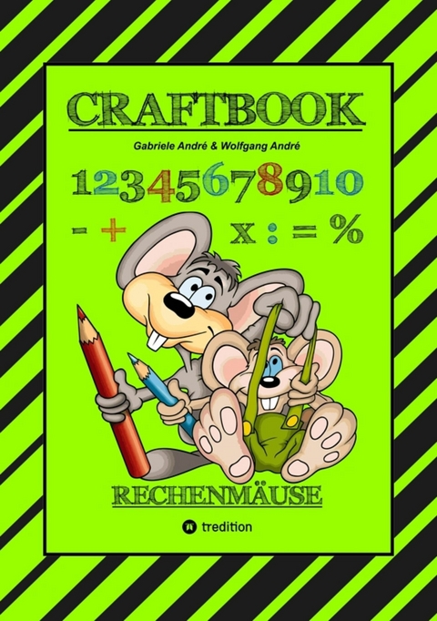 CRAFTBOOK - RECHNEN UND MENGEN LERNEN - MALBUCH - BASTELBUCH - SPIELEBUCH - SPIELETIPPS - Gabriele André, Wolfgang André