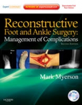 Reconstructive Foot and Ankle Surgery: Management of Complications - Myerson, Mark S.