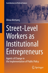 Street-Level Workers as Institutional Entrepreneurs - Olivia Mettang