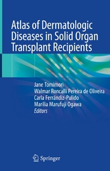 Atlas of Dermatologic Diseases in Solid Organ Transplant Recipients - 