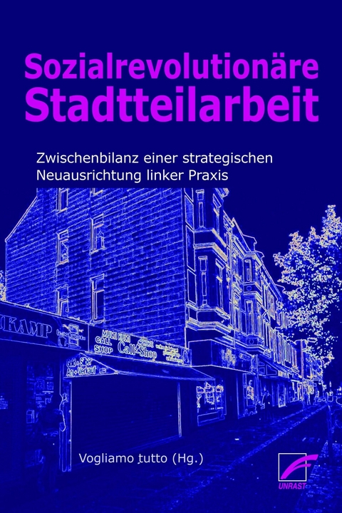 Revolutionäre Stadtteilarbeit - 